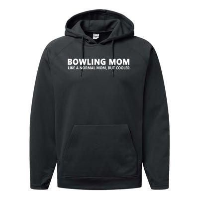 Bowling Mother Bowling Mom Great Gift Performance Fleece Hoodie