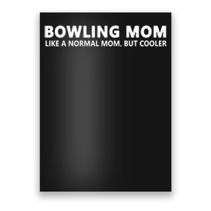 Bowling Mother Bowling Mom Great Gift Poster