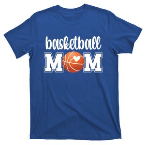 Basketball Mom Basketball Mother Of A Basketball Player Gift T-Shirt