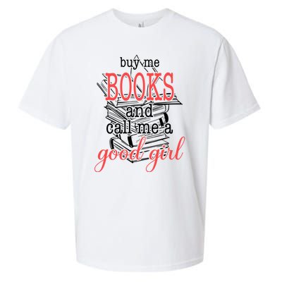 Buy Me Books & Call Me A Good Girl Apparel Book Lover Sueded Cloud Jersey T-Shirt