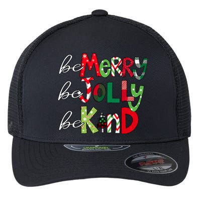 Be Merry Be Jolly Be Kind Merry Christmas Teacher Xmas Pjs Flexfit Unipanel Trucker Cap