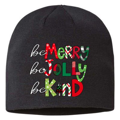 Be Merry Be Jolly Be Kind Merry Christmas Teacher Xmas Pjs Sustainable Beanie