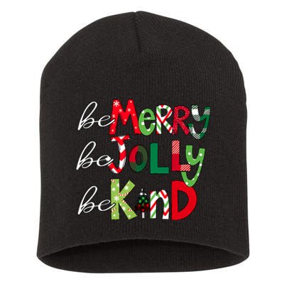 Be Merry Be Jolly Be Kind Merry Christmas Teacher Xmas Pjs Short Acrylic Beanie