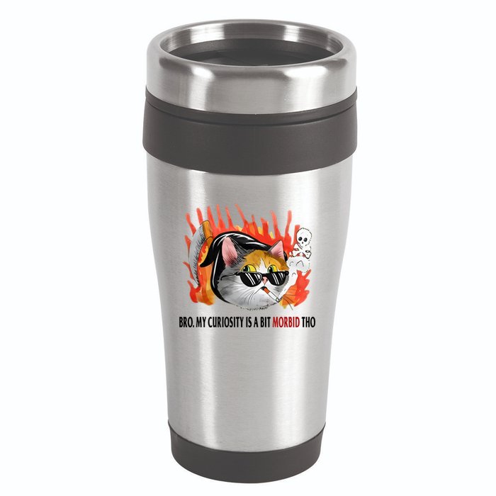 Bro My Curiosity Is A Bit Morbid Tho 16oz Travel Tumbler