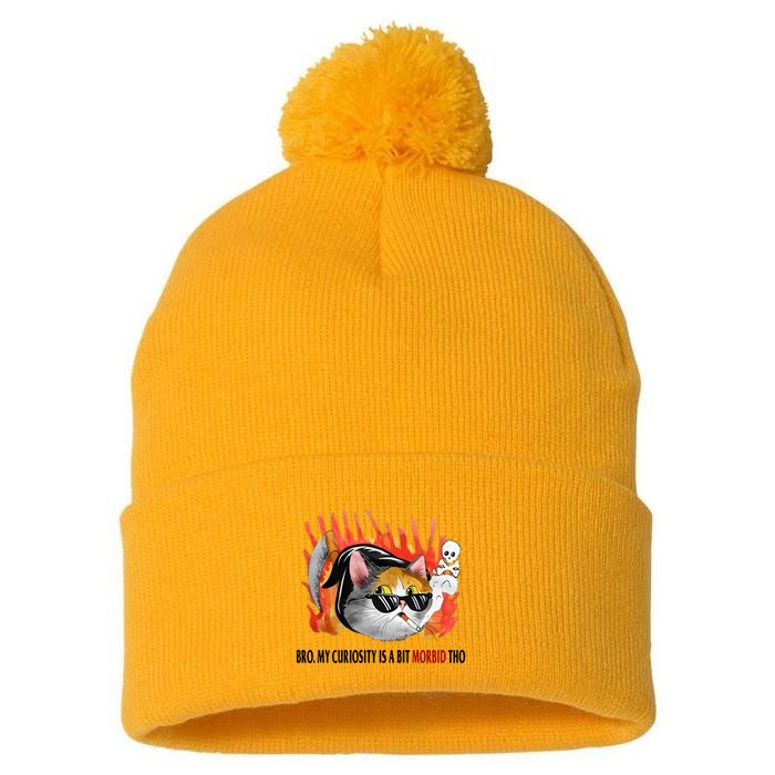 Bro My Curiosity Is A Bit Morbid Tho Pom Pom 12in Knit Beanie