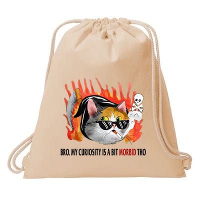 Bro My Curiosity Is A Bit Morbid Tho Drawstring Bag