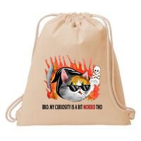 Bro My Curiosity Is A Bit Morbid Tho Drawstring Bag