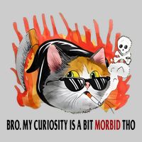 Bro My Curiosity Is A Bit Morbid Tho Tie-Dye T-Shirt