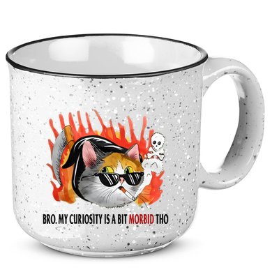 Bro My Curiosity Is A Bit Morbid Tho 15oz Campfire Ceramic Mug