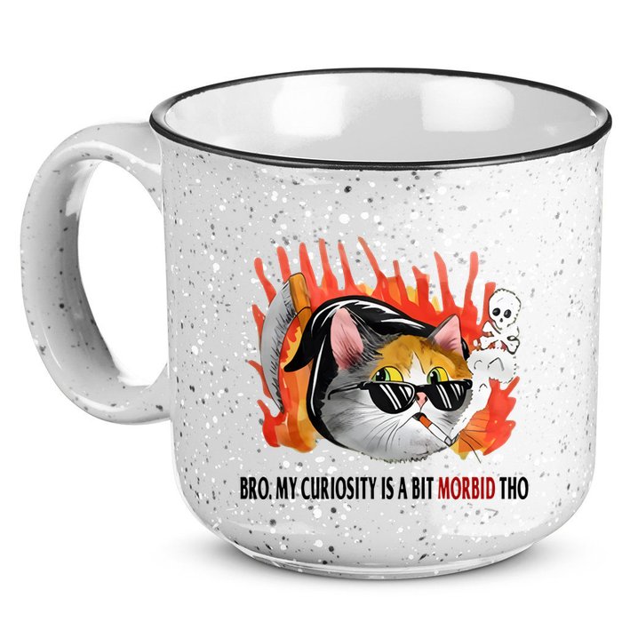 Bro My Curiosity Is A Bit Morbid Tho 15oz Campfire Ceramic Mug