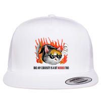 Bro My Curiosity Is A Bit Morbid Tho Flatbill Hat