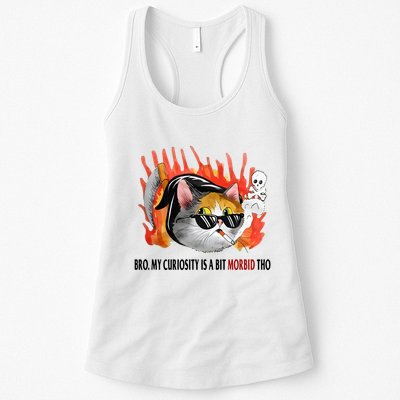 Bro My Curiosity Is A Bit Morbid Tho Womens Tank Top