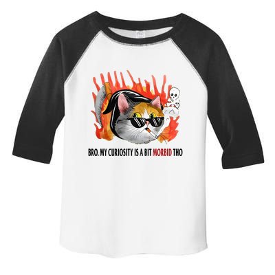 Bro My Curiosity Is A Bit Morbid Tho Toddler Fine Jersey T-Shirt