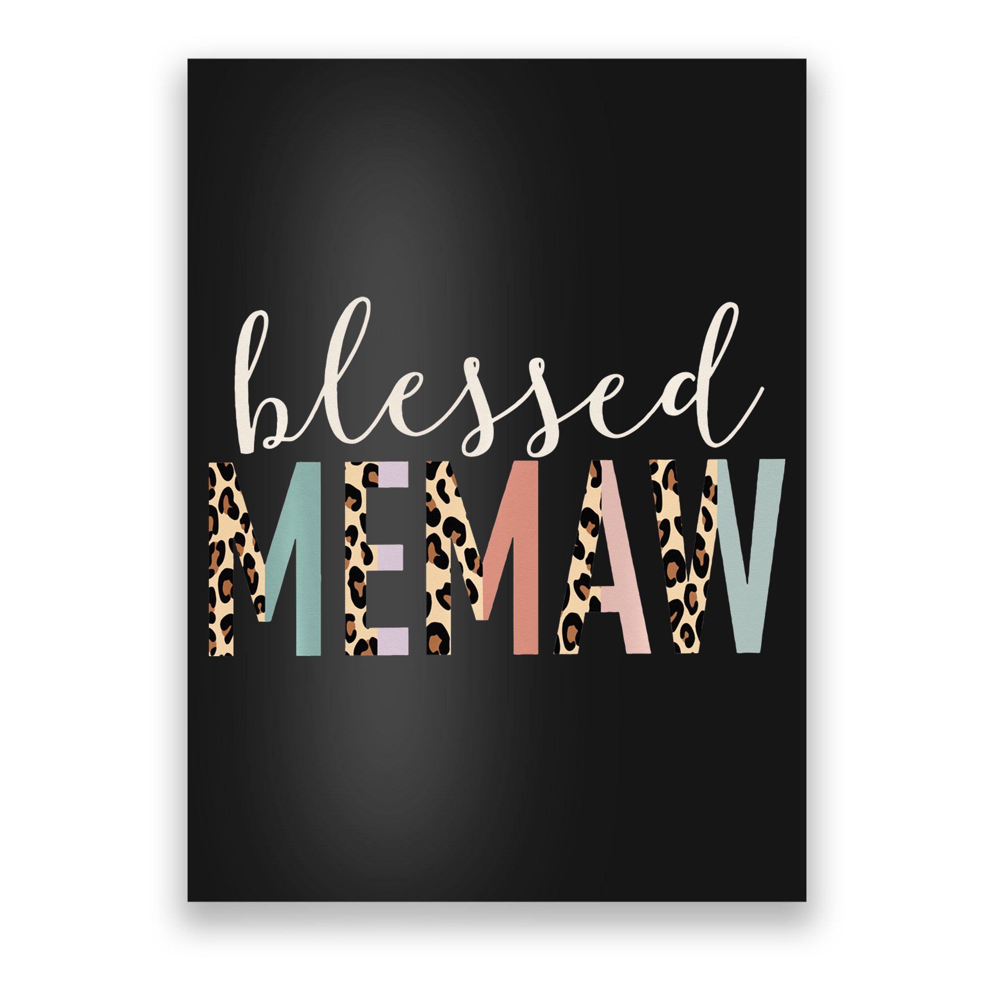 Blessed Memaw Cute Leopard funny mother's day Poster