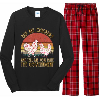 Buy Me Chickens And Tell Me You Hate The Government Flower Long Sleeve Pajama Set