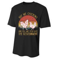 Buy Me Chickens And Tell Me You Hate The Government Flower Performance Sprint T-Shirt