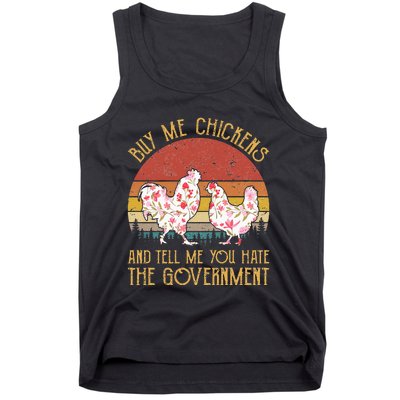 Buy Me Chickens And Tell Me You Hate The Government Flower Tank Top