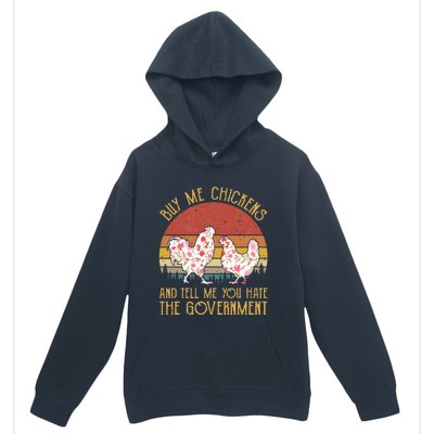 Buy Me Chickens And Tell Me You Hate The Government Flower Urban Pullover Hoodie