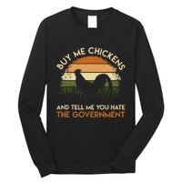 Buy Me Chickens And Tell Me You Hate The Government Funny Long Sleeve Shirt