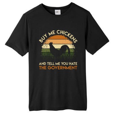 Buy Me Chickens And Tell Me You Hate The Government Funny Tall Fusion ChromaSoft Performance T-Shirt