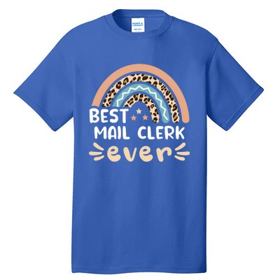 Best Mail Clerk Ever Leopard Rainbow Mom Gift Tall T-Shirt