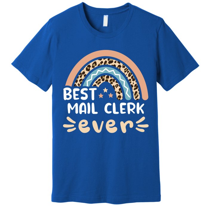 Best Mail Clerk Ever Leopard Rainbow Mom Gift Premium T-Shirt