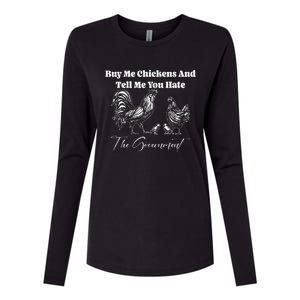 Buy Me Chickens And Tell Me You Hate The Government FUNNY Womens Cotton Relaxed Long Sleeve T-Shirt