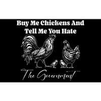 Buy Me Chickens And Tell Me You Hate The Government FUNNY Bumper Sticker