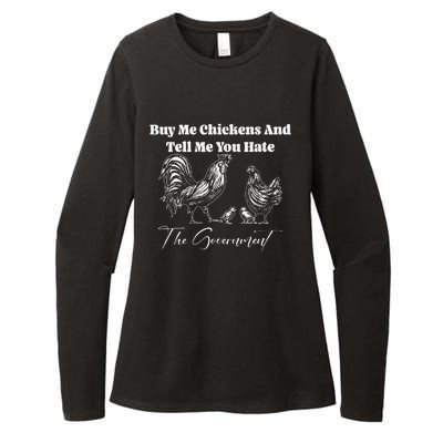 Buy Me Chickens And Tell Me You Hate The Government FUNNY Womens CVC Long Sleeve Shirt