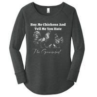 Buy Me Chickens And Tell Me You Hate The Government FUNNY Women's Perfect Tri Tunic Long Sleeve Shirt