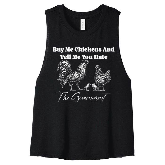 Buy Me Chickens And Tell Me You Hate The Government FUNNY Women's Racerback Cropped Tank