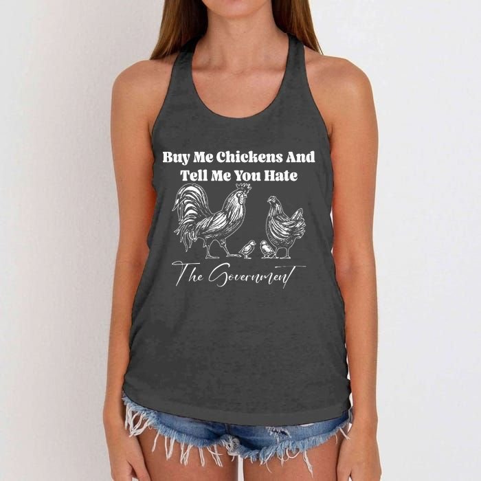 Buy Me Chickens And Tell Me You Hate The Government FUNNY Women's Knotted Racerback Tank