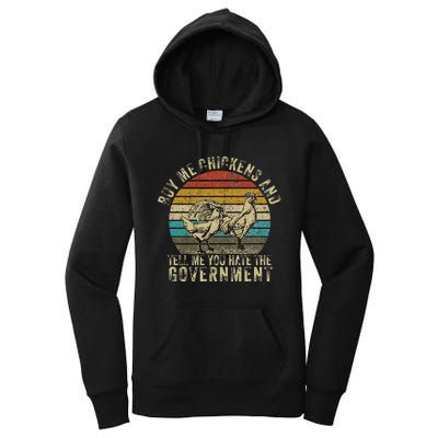 Buy Me Chickens And Tell Me You Hate The Government Women's Pullover Hoodie