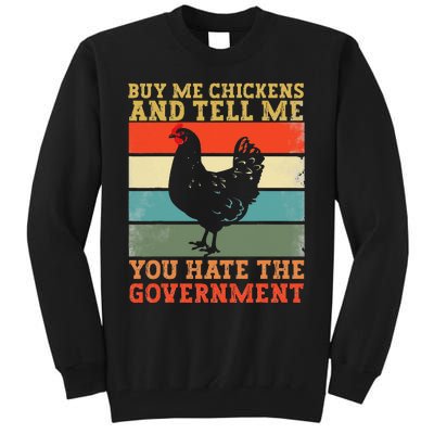 Buy Me Chickens And Tell Me You Hate The Government Vintage Tall Sweatshirt