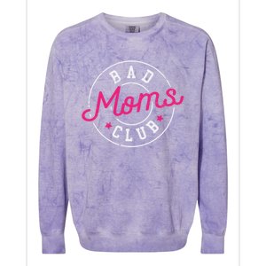 Bad Moms Clubs New Mom Mother Hustler Christmas Gift Colorblast Crewneck Sweatshirt