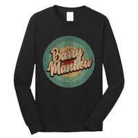 Barry Manilow Circle Retro Vintage Music Long Sleeve Shirt