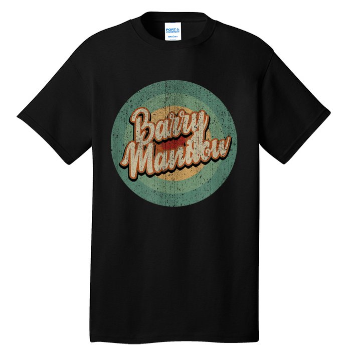 Barry Manilow Circle Retro Vintage Music Tall T-Shirt