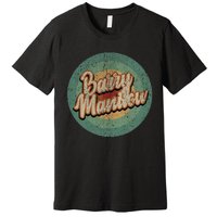 Barry Manilow Circle Retro Vintage Music Premium T-Shirt