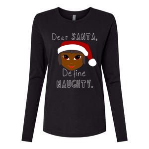 Black Mrs Claus Santa Define Naughty Black Family Christmas Meaningful Gift Womens Cotton Relaxed Long Sleeve T-Shirt