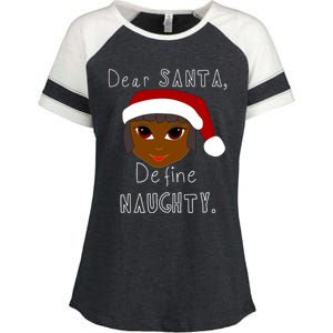 Black Mrs Claus Santa Define Naughty Black Family Christmas Meaningful Gift Enza Ladies Jersey Colorblock Tee