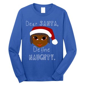 Black Mrs Claus Santa Define Naughty Black Family Christmas Meaningful Gift Long Sleeve Shirt