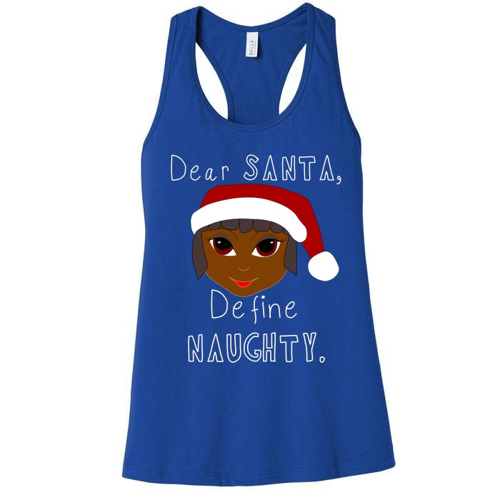 Black Mrs Claus Santa Define Naughty Black Family Christmas Meaningful Gift Women's Racerback Tank