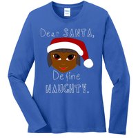 Black Mrs Claus Santa Define Naughty Black Family Christmas Meaningful Gift Ladies Long Sleeve Shirt