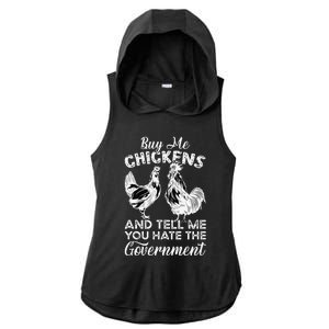 Buy Me Chickens And Tell Me You Hate The Government Ladies PosiCharge Tri-Blend Wicking Draft Hoodie Tank