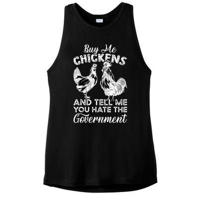 Buy Me Chickens And Tell Me You Hate The Government Ladies PosiCharge Tri-Blend Wicking Tank