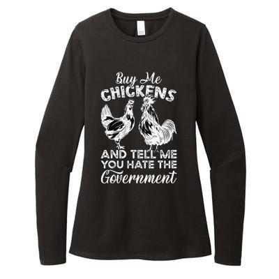 Buy Me Chickens And Tell Me You Hate The Government Womens CVC Long Sleeve Shirt