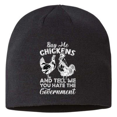 Buy Me Chickens And Tell Me You Hate The Government Sustainable Beanie