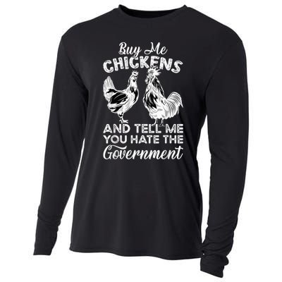 Buy Me Chickens And Tell Me You Hate The Government Cooling Performance Long Sleeve Crew