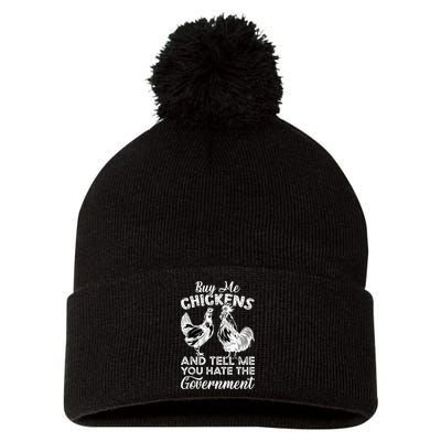 Buy Me Chickens And Tell Me You Hate The Government Pom Pom 12in Knit Beanie