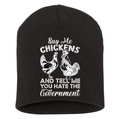 Buy Me Chickens And Tell Me You Hate The Government Short Acrylic Beanie